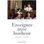 Enseigner avec bonheur