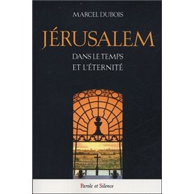 jerusalem dans le temps et l eternite