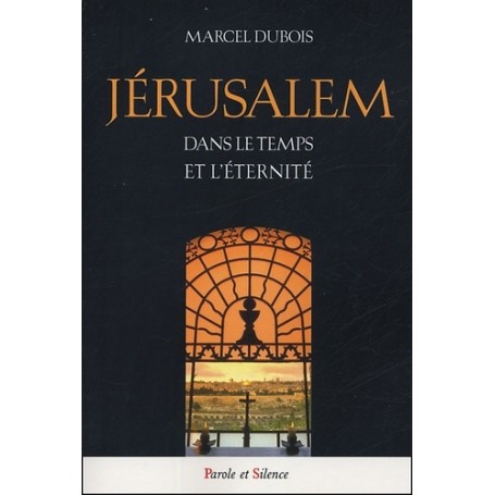 jerusalem dans le temps et l eternite