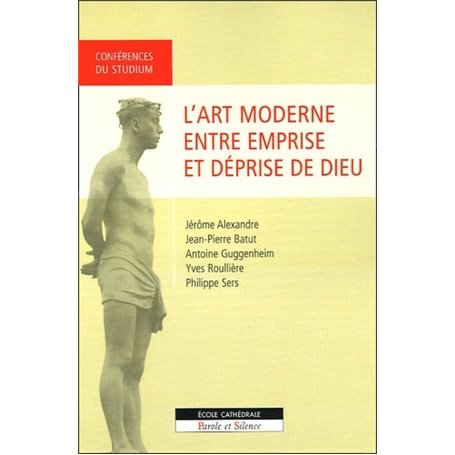 art moderne entre emprise et deprise de dieu