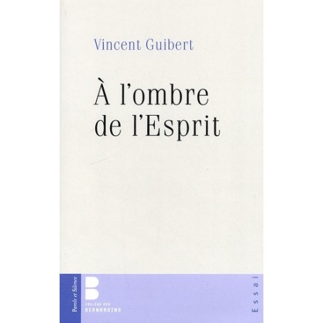 a l'ombre de l'esprit