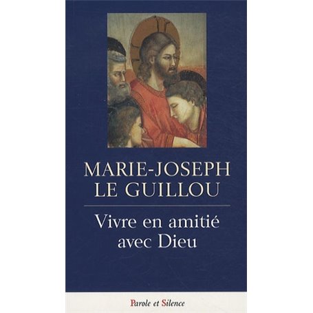 vivre en amitie avec dieu