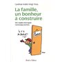 famille un bonheur a construire (la)