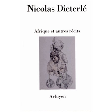 AFRIQUE ET AUTRES RECITS