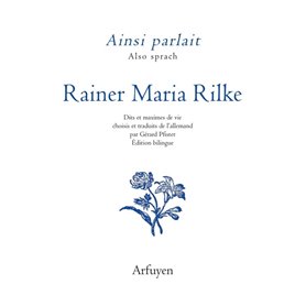 Ainsi parlait Rainer Maria Rilke