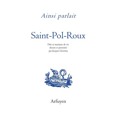 Ainsi parlait Saint-Pol-Roux