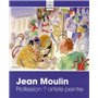 Jean Moulin, profession? Artiste peintre