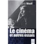 Le cinéma et autres essais