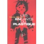 Les enfants du plastique