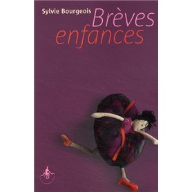 Brèves enfances