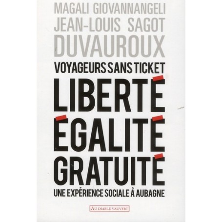 Voyageurs sans ticket liberté, égalité, gratuité