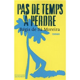 Pas de temps à perdre