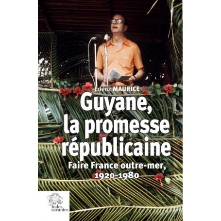 Guyane, la promesse républicaine