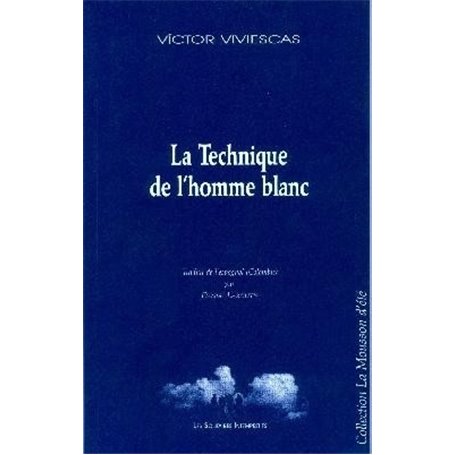 La technique de l'homme blanc