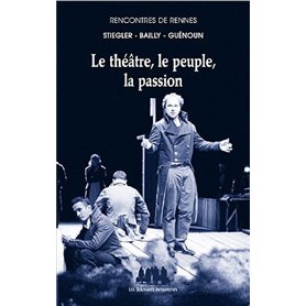 Le théâtre, le peuple, la passion