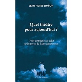 Quel théâtre pour aujourdhui ?