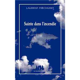 Sainte dans l'incendie