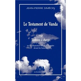 Le testament de Vanda suivi de témoins à charge