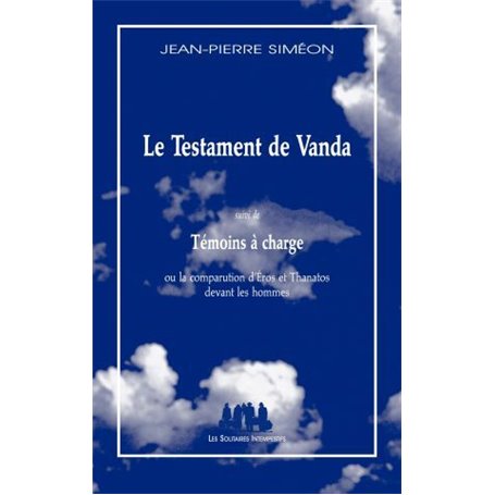 Le testament de Vanda suivi de témoins à charge