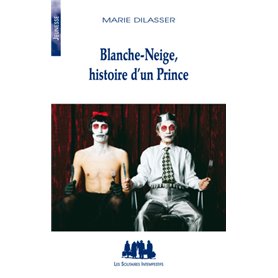 Blanche-neige, histoire d'un prince