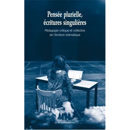 Pensée plurielle, écritures singulières