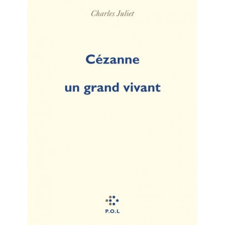 Cézanne, un grand vivant