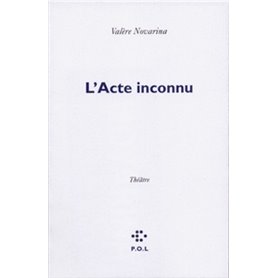 L'Acte inconnu