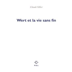 Wert et la vie sans fin