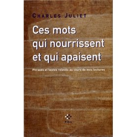 Ces mots qui nourrissent et qui apaisent