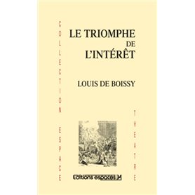 Le triomphe de l'intérêt