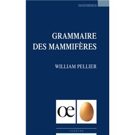 Grammaire des mammifères