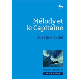 Mélody et le Capitaine