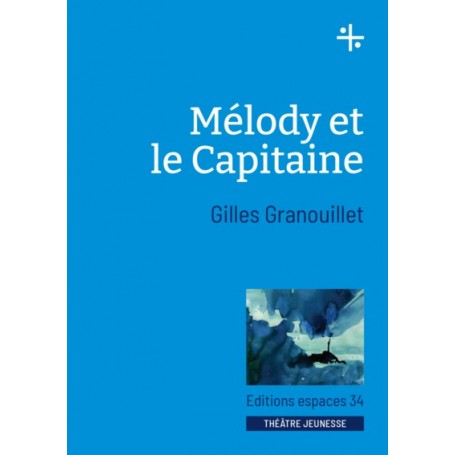 Mélody et le Capitaine