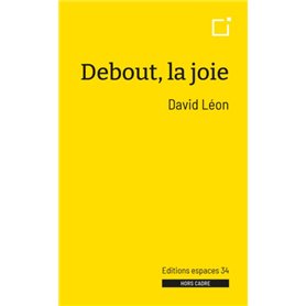 Debout, la joie