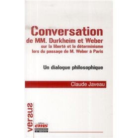 Conversation de MM. Durkheim et Weber sur la liberté et le déterminisme lors du passage de M. Weber à Paris