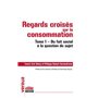 Regards croisés sur la consommation