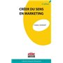 Créer du sens en marketing