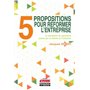 5 propositions pour réformer l'entreprise