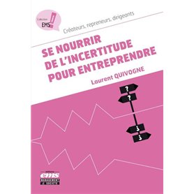 Se nourrir de l'incertitude pour entreprendre