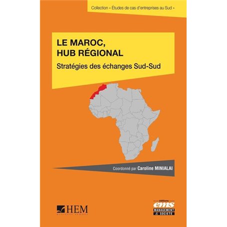 Le Maroc hub régional