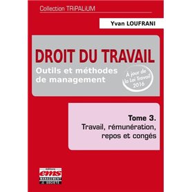 Droit du travail - Tome 3