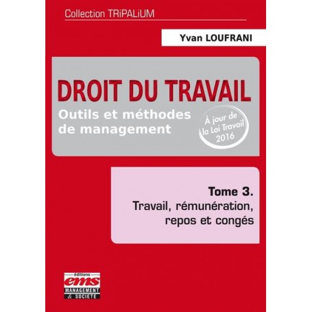 Droit du travail - Tome 3