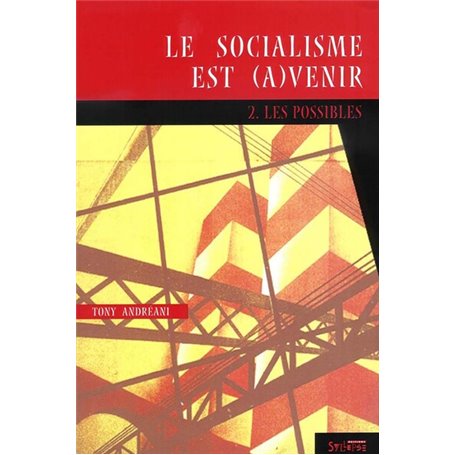 le socialisme est (a)venir