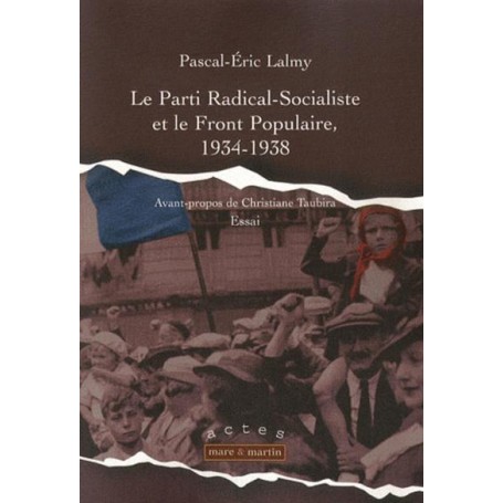 Le parti radical-socialiste et le front populaire, 1934-1938