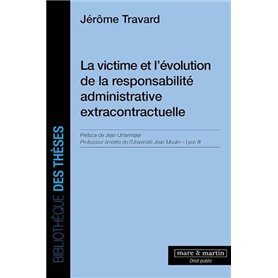 La victime et l'évolution de la responsabilité administrative extracontractuelle