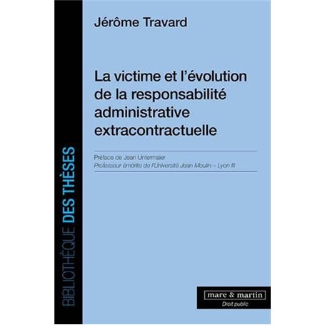 La victime et l'évolution de la responsabilité administrative extracontractuelle