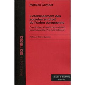 L'établissement des sociétés en droit de l'Union européenne