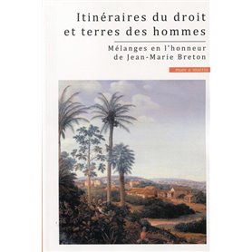 Itinéraire du droit et terres des hommes