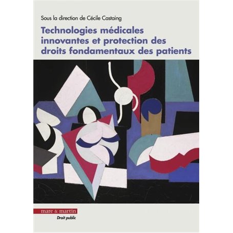 Technologies médicales innovantes et protection des droits fondamentaux des patients