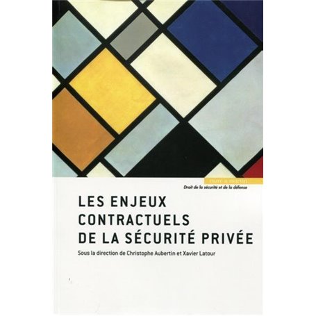 Les enjeux contractuels de la sécurité privée